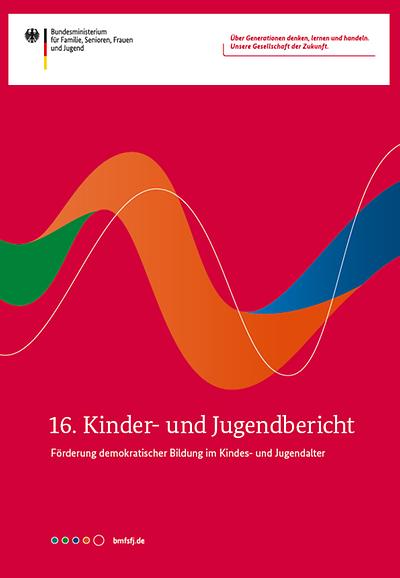 16. Kinder- Und Jugendbericht Des Bundesjugendministeriums – GESW